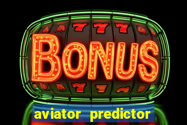 aviator predictor premium apk download